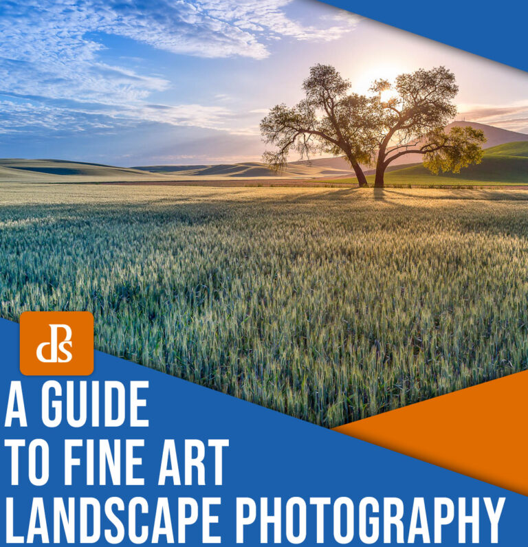 Fine Art Landscape Photography: The Complete Guide