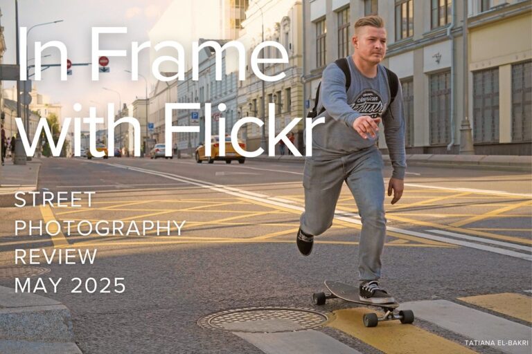 In Frame with Flickr – Street Photography Review 5/22/2025