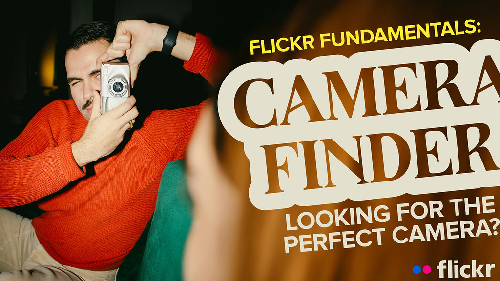 Flickr Fundamentals - Find the right gear with Camera Finder