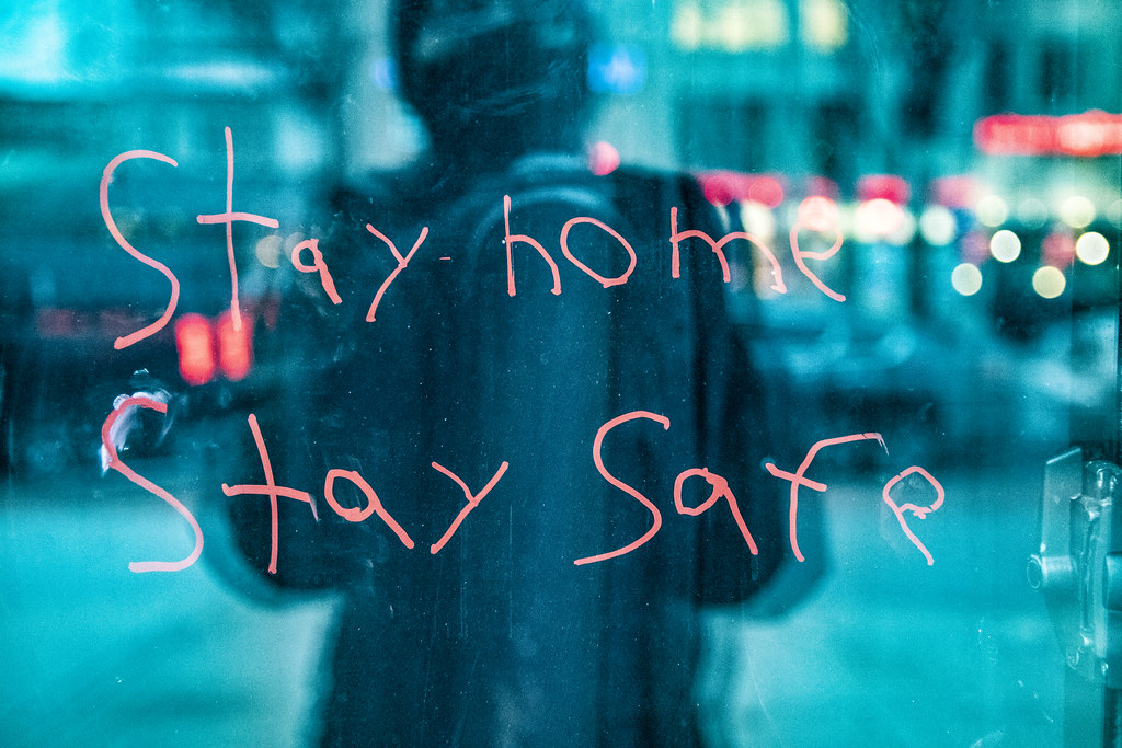 Stay home. Stay Safe.